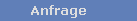 Anfrage