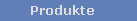 Produkte